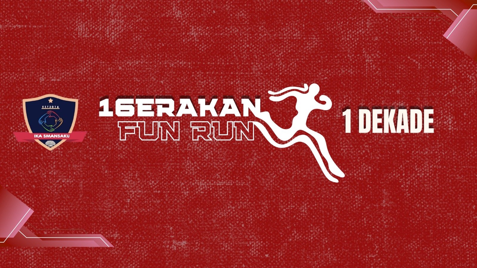 16ERAKAN FUN RUN